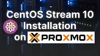 CentOS Stream 10 Installation on Proxmox | Complete Step-by-Step Virtual Machine Setup