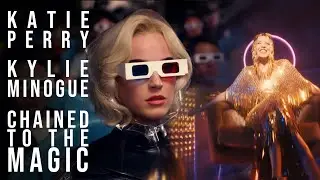 Katie Perry and Kylie Minogue - Chained to the Magic