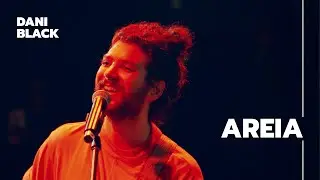 Dani Black - Areia (Frequência Rara Ao Vivo)