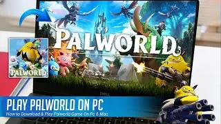 How to Download and Play Palworld on PC & Mac 2025