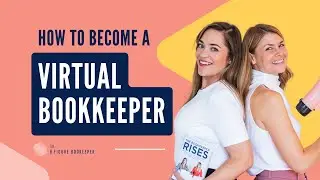 How to be a VIRTUAL BOOKKEEPER from HOME (Virtual Book Keeper, How to START BOOK KEEPING)