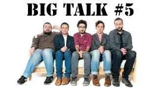 BIG TALK LIVE #5