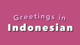 Greetings in Indonesian
