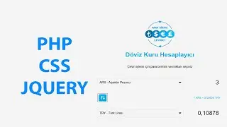PHP ile Döviz Kuru Hesaplayıcı Yapımı | How to Build Exchange Calculator with PHP