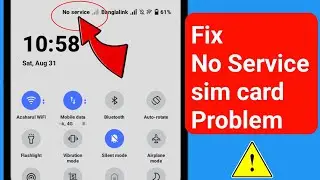 How to Fix No Service SIM Card Problem On Android। SIM Card No Service Problem Solve On Android