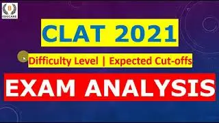 CLAT 2021 Paper Analysis | CLAT 2021 Cutoffs for NLUs  | 