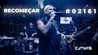 Cantor Chaves - Recomeço #02161 (1° projeto carreira solo)