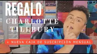 REGALO CHARLOTTE TILLBURY OTRA VEZ! Y NUEVA CAJA DE SUSCRIPCION DE PERFUMERIA