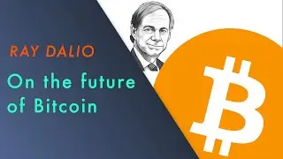What Ray Dalio Thinks of Bitcoin