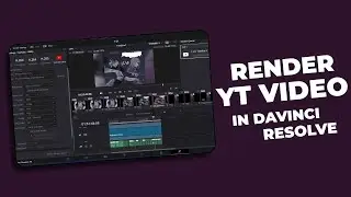 How to Render Video for Youtube in Davinci Resolve