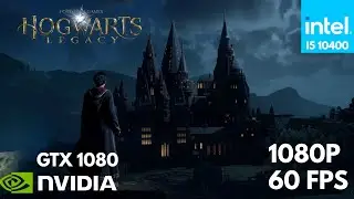 Hogwarts Legacy - i5 10400 - 16gb - GTX 1080 8GB GRAPHIC CARD - 1080P 60 FPS