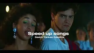 Gasolina-Daddy Yankee (speed up)