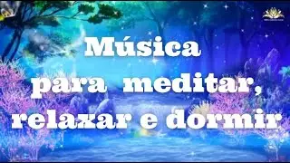 Música poderosa para meditar, relaxar e dormir. Frequência 4hz. @encantos-da-Amazônia
