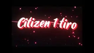 NOVA CITIZEN 1 TIRO | FIVEM 🔥🔥 (arquivosGC)