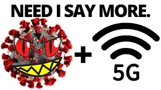 5G & Coronavirus | Conspiracy Theories debunked | Need I Say More