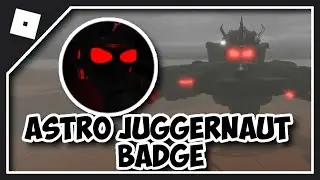 HOW TO GET ASTRO JUGGERNAUT BADGE in GALAXY SKIBIDI TOILET RP | HOW TO GET ASTRO JUGGERNAUT MORPH