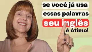 VOCABULÁRIO EM INGLÊS MUITO USADO NO DIA A DIA