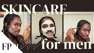 SKINCARE for MEN // Made Simple