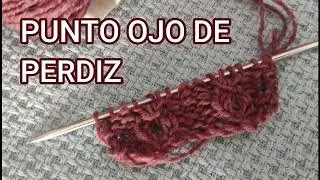 Cómo tejer el PUNTO OJO DE PERDIZ a dos agujas