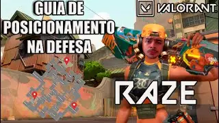 GUIA DE POSICIONAMENTO NA DEFESA COM A RAZE PT.1 - VALORANT DICAS