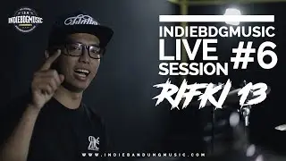 INDIEBDGMUSIC LIVE SESSION #6 RIFKI13