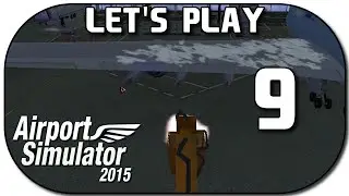 AIRPORT SIMULATOR 2015 #9 | Enteisungsfahrzeug im Einsatz ★ Let's Play Airport Simulator 2015