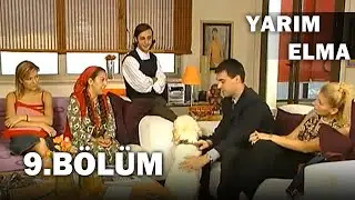 Yarım Elma 9. Bölüm - FULL BÖLÜM