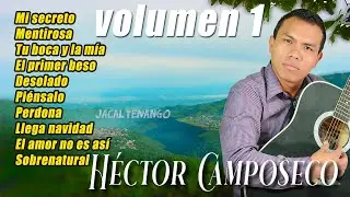 Héctor Camposeco. Volumen 1.