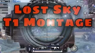 Lost Sky | T1 Montage | PUBGM