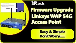 How to Upgrade Linksys WAP54G Firmware, upgrade firmware linksys Access Point WAP54G