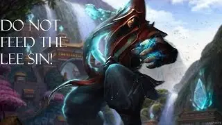 Do not feed a Lee Sin