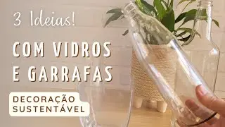 Transformando VIDROS e GARRAFAS em DECORAÇÃO BOHO