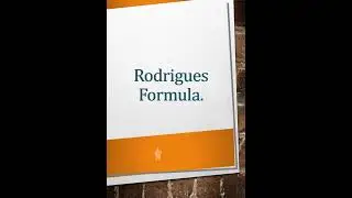 Rodrigues Formula & Results.
