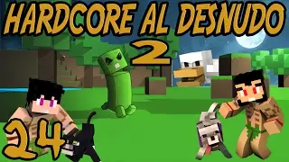 COMIDA PARA TODOS!!!| HARDCORE AL DESNUDO 2 #24| GANNY Y SYLVER