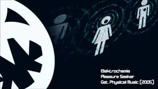 Elektrochemie - Pleasure Seeker (HQ Original Mix)