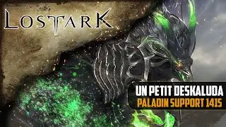 [Lost Ark] Un petit Deskaluda : Paladin support 1415
