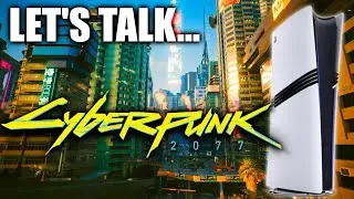 PS5 Pro: Let's Talk Cyberpunk 2077...