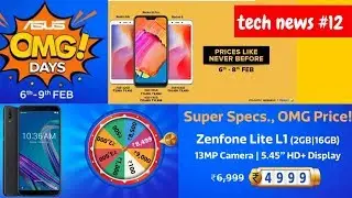 Tech News #12:-Asus OMG Sales with awesome deals,Android Pie For Moto G6 Plus|Bangla