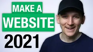 How to Make a Website for Your Business in 2021 Step-by-Step Tutorial