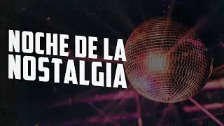 Enganchado Noche de la Nostalgia - Cumbias Inolvidables 2024