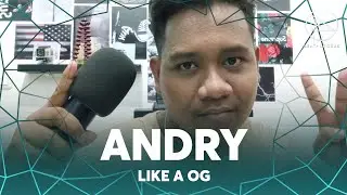 ANDRY | Like a OG