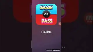 ☆SMASH OR PASS☆