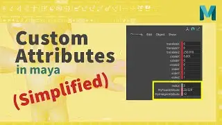 Add Flexibilty to Your Own Projects Using Custom Attributes - Maya Beginners Tutorial