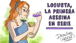 LOCUSTA, LA 1ª ASESINA EN SERIE DE LA HISTORIA | Draw My Life