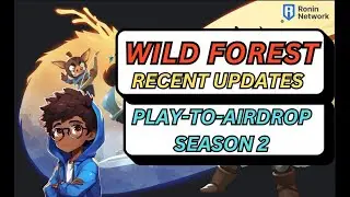 WILD FOREST PLAY TO AIRDROP SEASON 2 AND UPDATES!