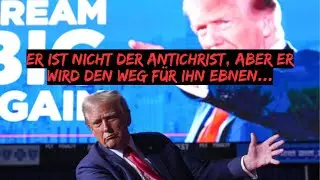 Donald Trump ist nicht der Antichrist, ABER...