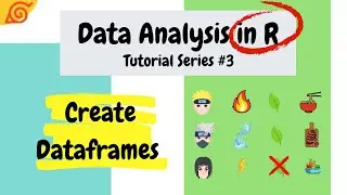 How to create a dataframe in R (Data Analysis Basics in R # 3)