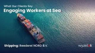 Engaging Workers at Sea