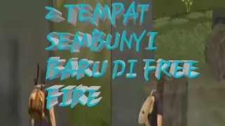 2 tempat sembunyi di free fire PART 2