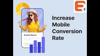 From Clicks to Conversions: Enhancing Mobile Conversion Rates for Business Success